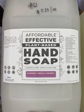 Load image into Gallery viewer, HAND SOAP / AFFORDABLE / REFILLABLE - Lavender, Vanilla, Coconut
